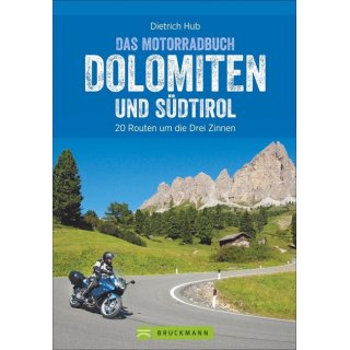 Die schnsten Motorradtouren Dolomiten und Sdtirol