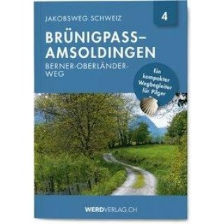 Jakobsweg Schweiz 4 Brnigpass-Amsoldingen