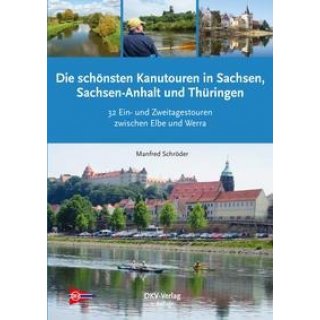 Die schnsten Kanu-Touren in Sachsen, Sachsen-Anhalt und Thringe