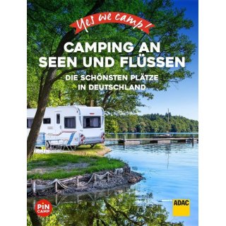 Yes we camp! Camping an Seen und Flssen
