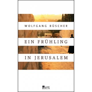 Ein Frhling in Jerusalem