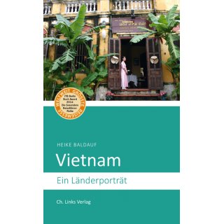 Vietnam - Ein Lnderportrt